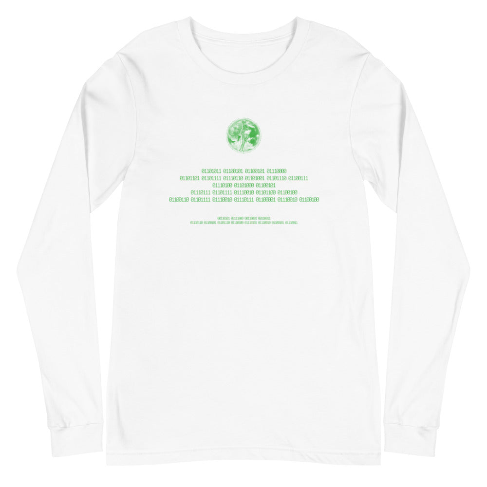 Binary Instructions To Keep Moving The World Forward With Venusian Earth In Green on Unisex Long Sleeve T-Shirt