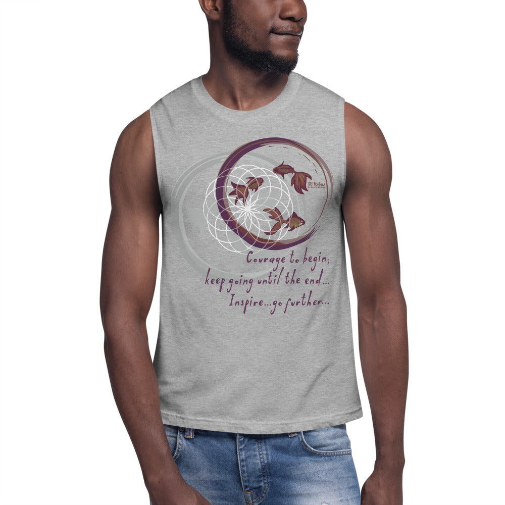 Courage To Begin Haiku With Fish on Men's Muscle Shirt