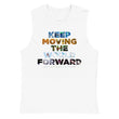 Environmental Causes Keep Moving The World Forward on Men's Muscle Shirt