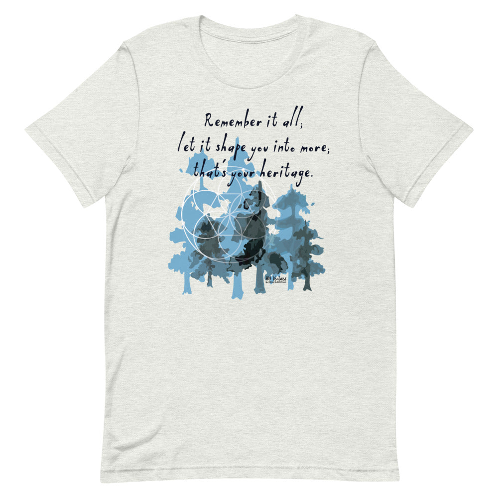 Remember Your Heritage Haiku With Trees on Unisex Premium T-Shirt - 2XL-4XL