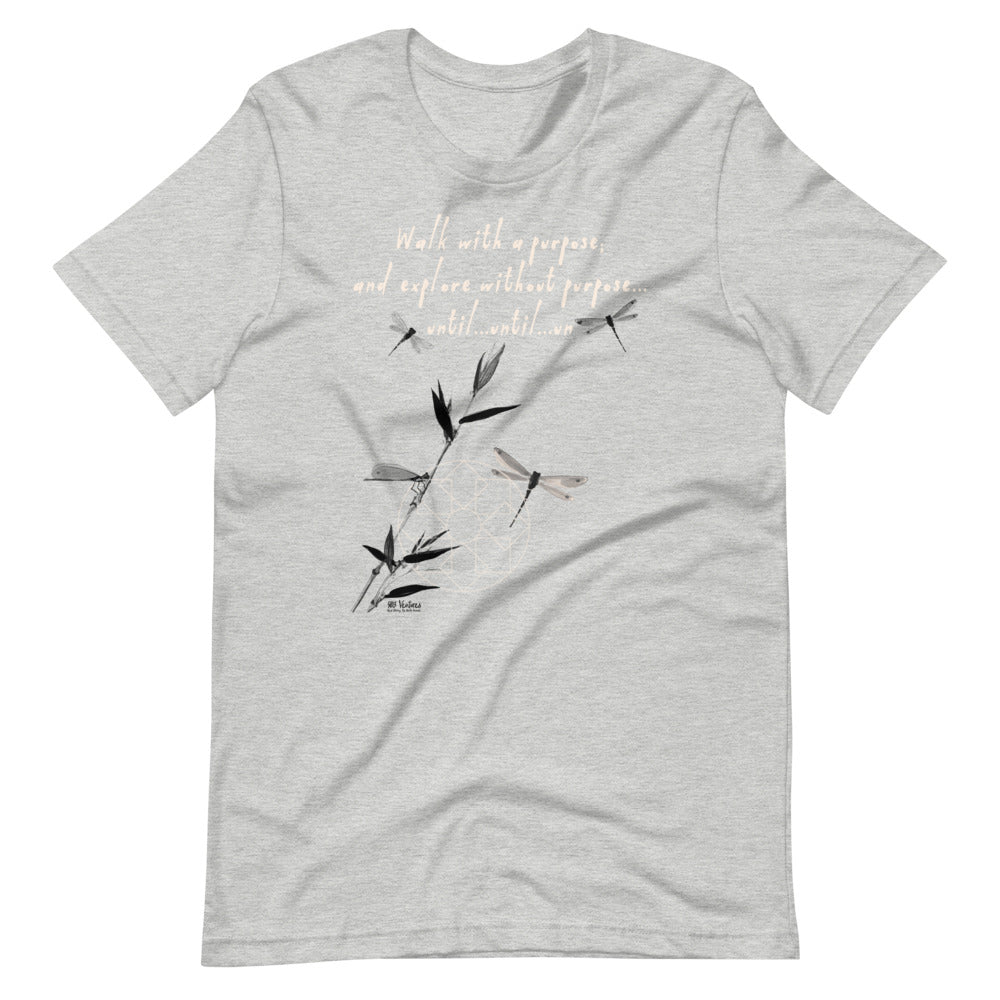 Walk With A Purpose Haiku With Dragonfly on Unisex Premium T-Shirt - XS-M