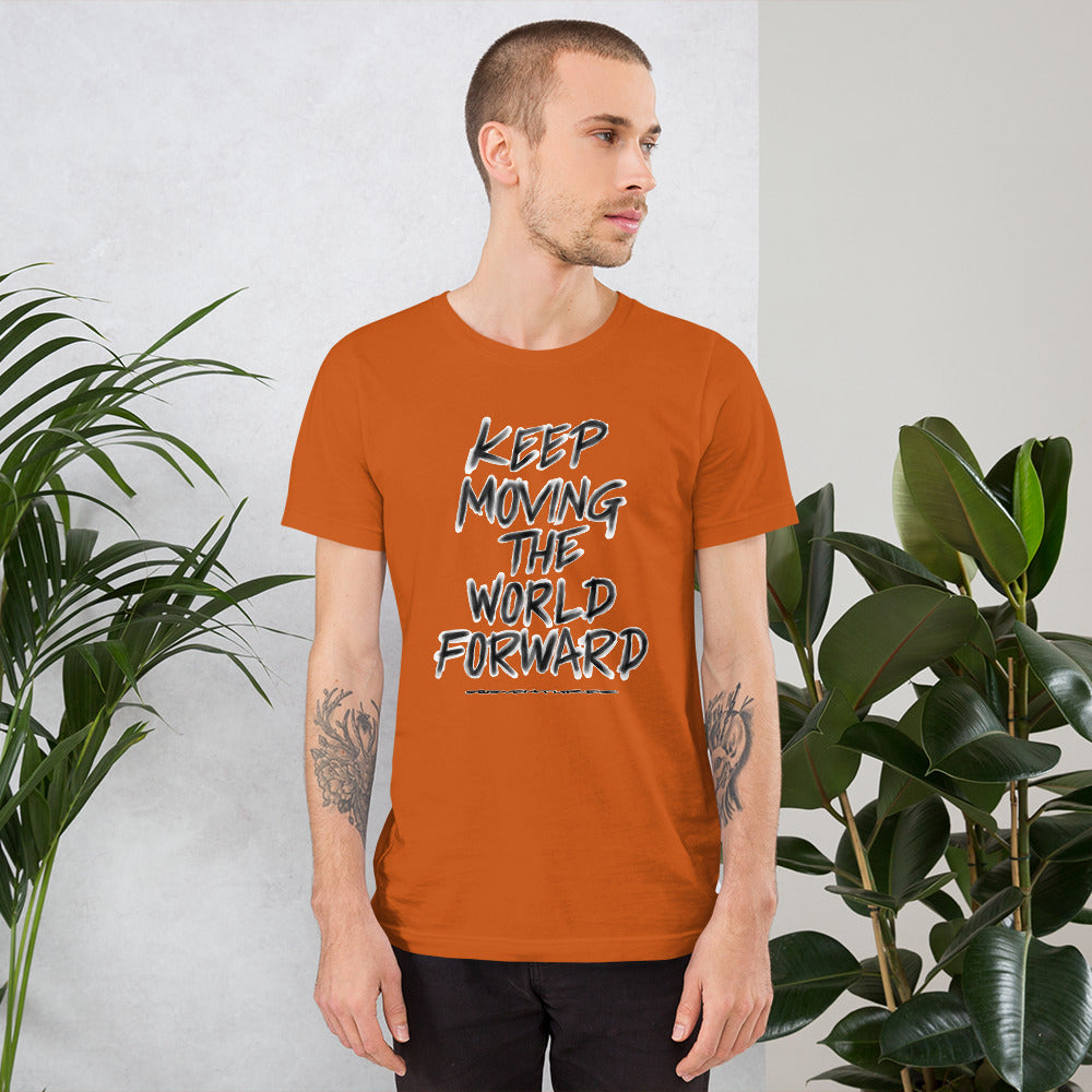 Charcoal Sketch Dreaming To Keep Moving The World Forward on Unisex Premium T-Shirt - M-L