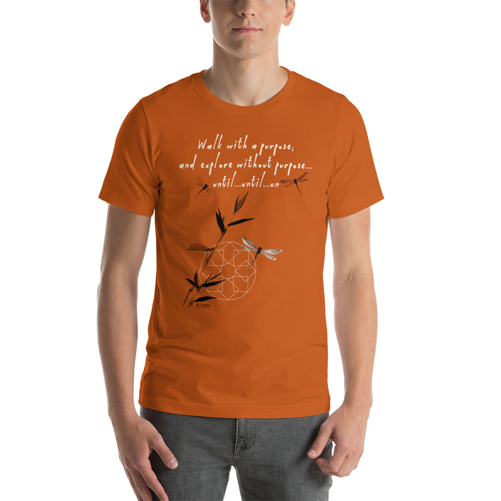 Walk With A Purpose Haiku With Dragonfly on Unisex Premium T-Shirt - 2XL-4XL