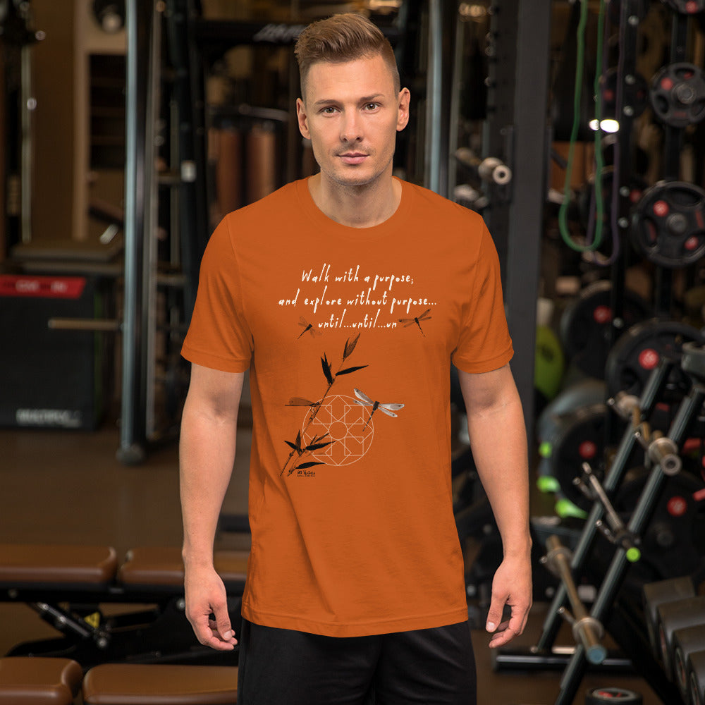 Walk With A Purpose Haiku With Dragonfly on Unisex Premium T-Shirt - 2XL-4XL