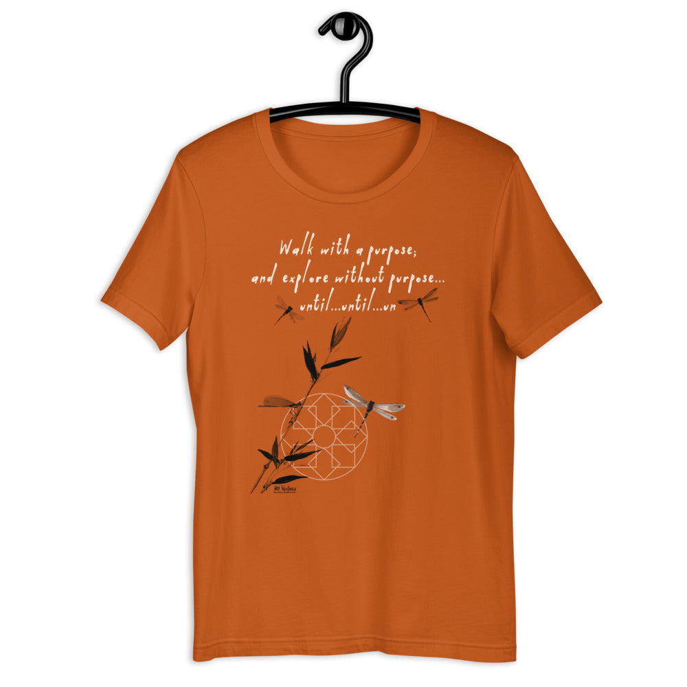 Walk With A Purpose Haiku With Dragonfly on Unisex Premium T-Shirt - 2XL-4XL