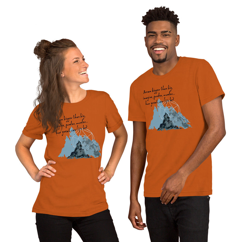 Dream Bigger Haiku With Mountains on Unisex Premium T-Shirt - XS-M