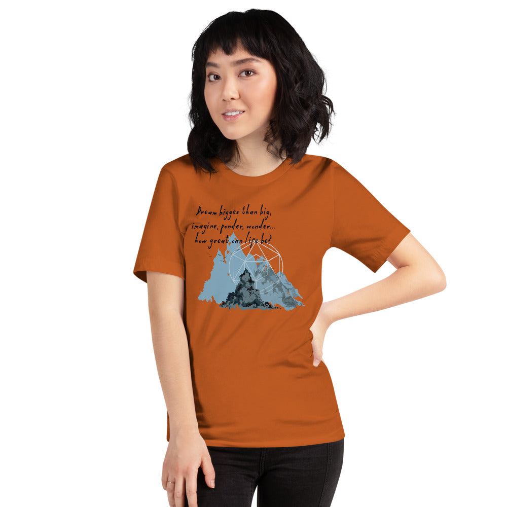 Dream Bigger Haiku With Mountains on Unisex Premium T-Shirt - XS-M