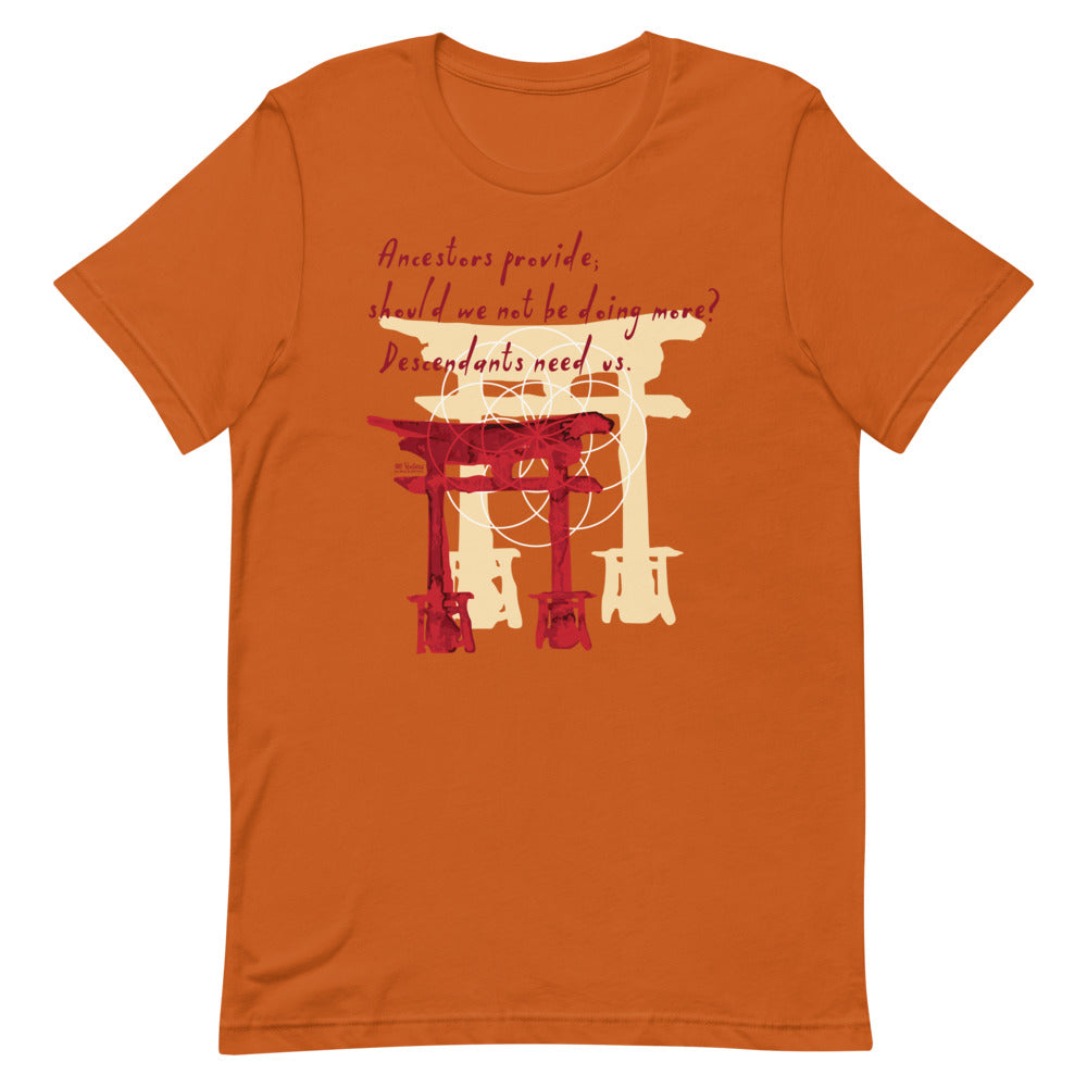 Descendants Need Ancestors Haiku With Pagoda on Unisex Premium T-Shirt - XS-S