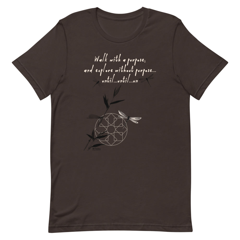 Walk With A Purpose Haiku With Dragonfly on Unisex Premium T-Shirt - 2XL-4XL