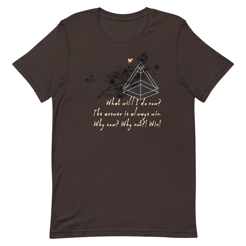 Always Win Now Haiku With Butterflies on Unisex Premium T-Shirt - L-XL