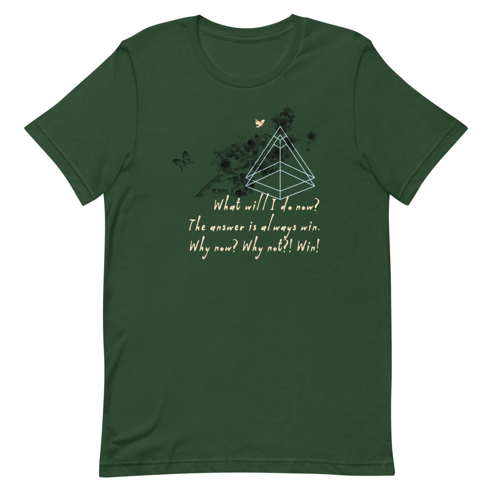 Always Win Now Haiku With Butterflies on Unisex Premium T-Shirt - XS-M