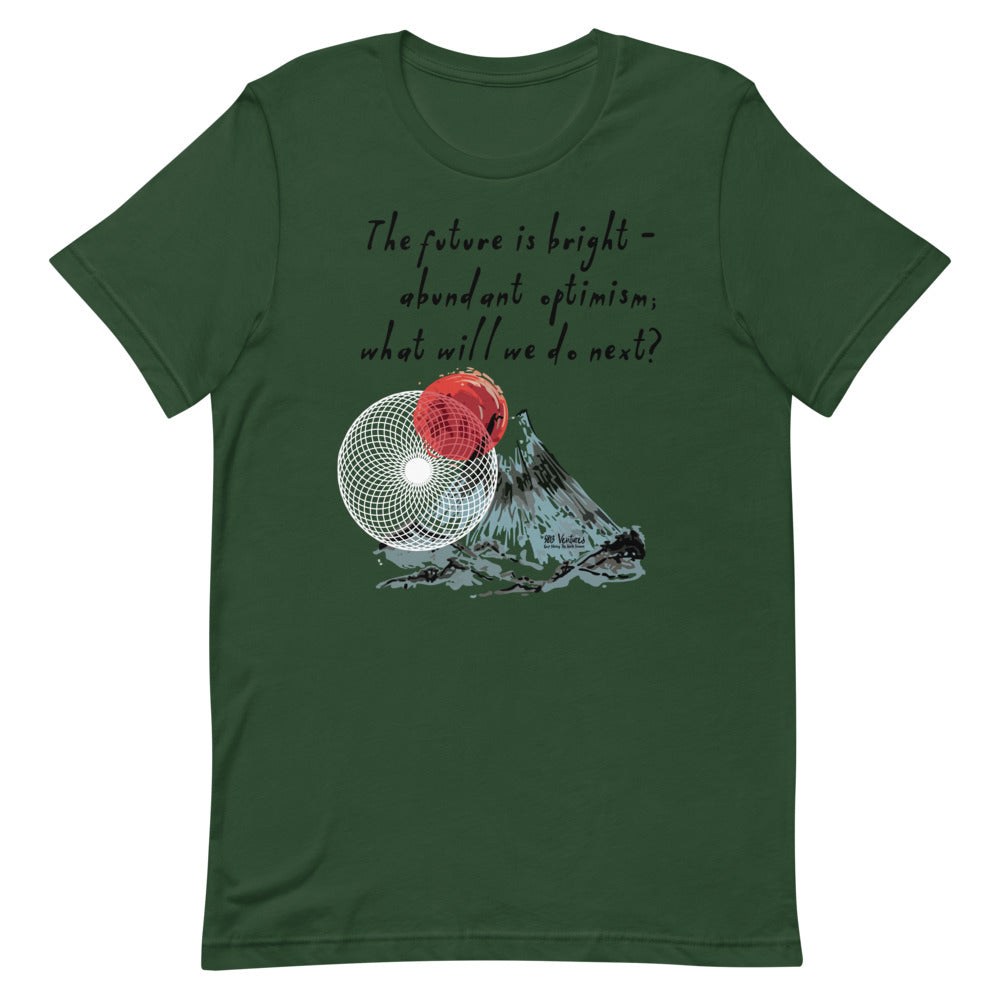 Future Is Bright Haiku With Mountain Sun on Unisex Premium T-Shirt - L-XL