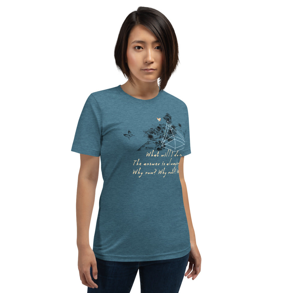 Always Win Now Haiku With Butterflies on Unisex Premium T-Shirt - XS-M