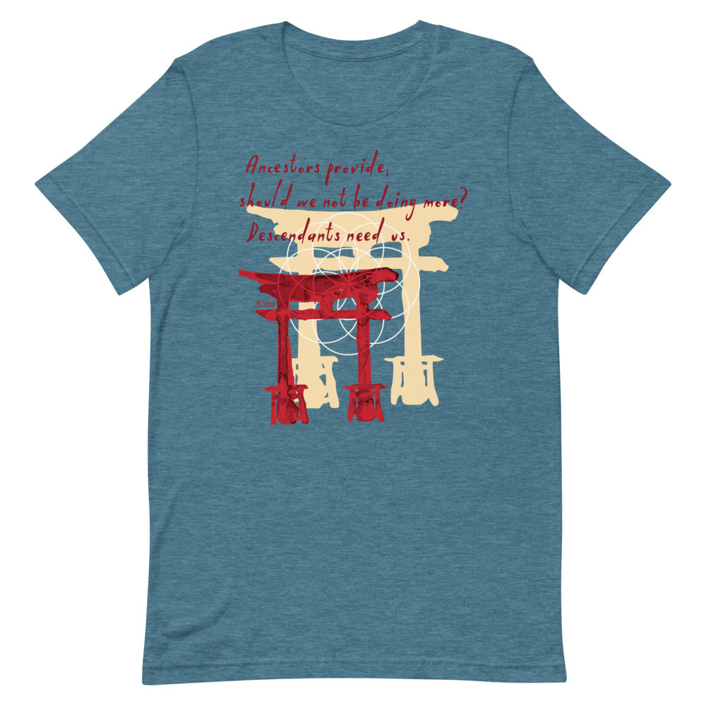 Descendants Need Ancestors Haiku With Pagoda on Unisex Premium T-Shirt - XS-S