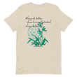 Always Better Haiku With Lilies on Unisex Premium T-Shirt - XS-M