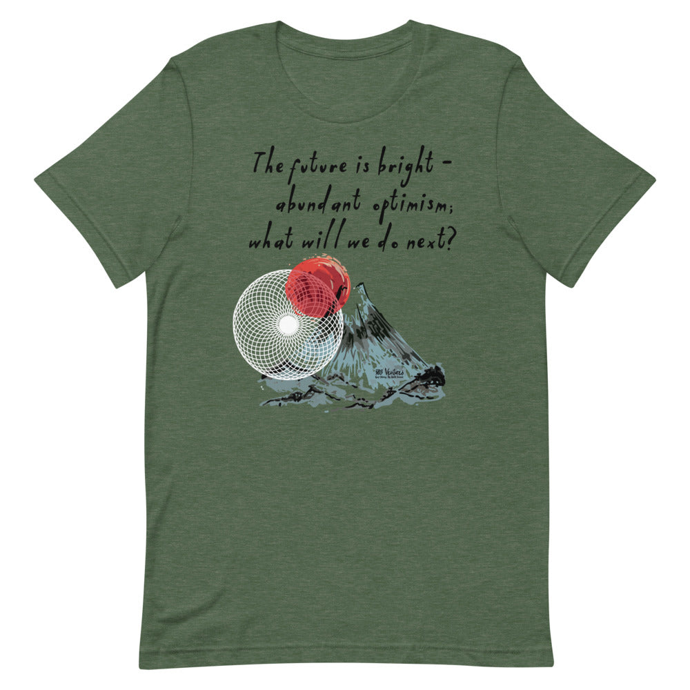 Future Is Bright Haiku With Mountain Sun on Unisex Premium T-Shirt - L-XL