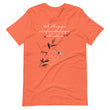 Walk With A Purpose Haiku With Dragonfly on Unisex Premium T-Shirt - XS-M