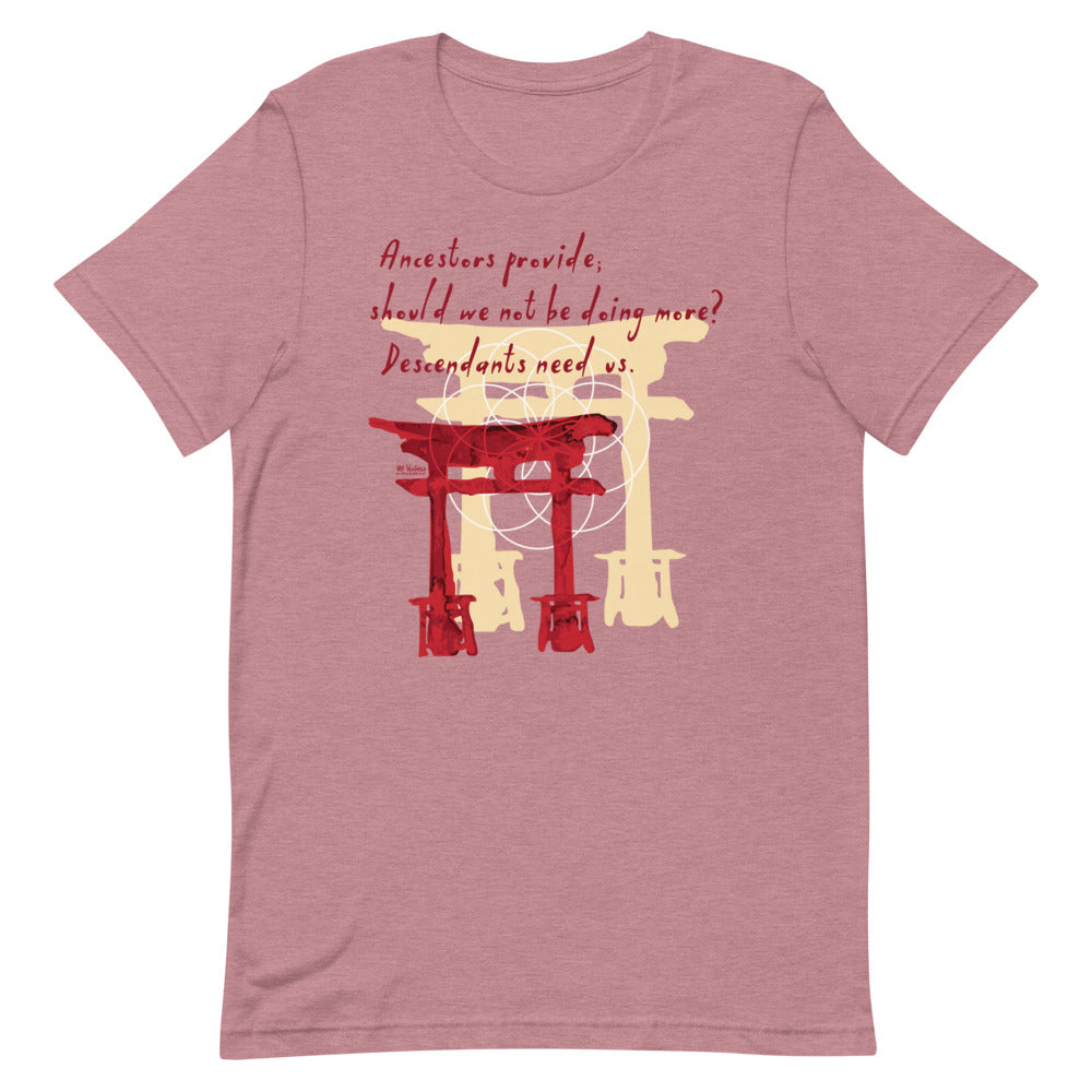 Descendants Need Ancestors Haiku With Pagoda on Unisex Premium T-Shirt - XS-S