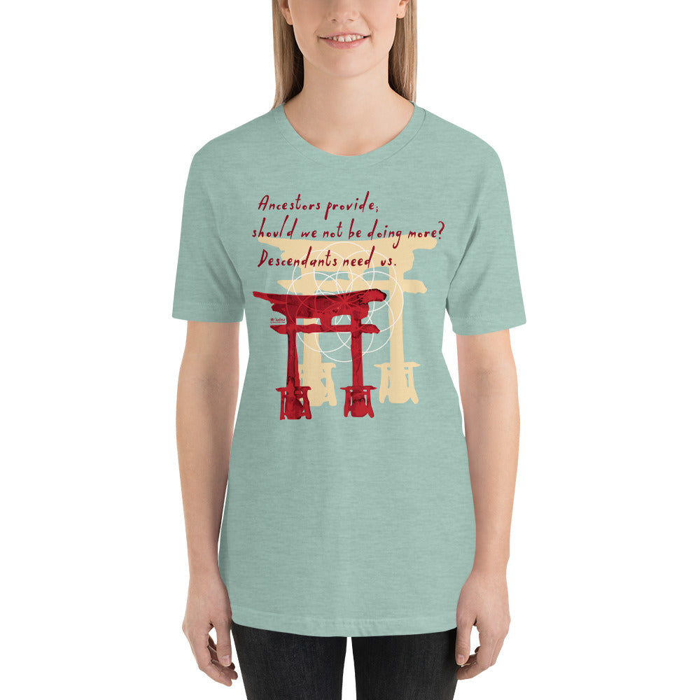 Descendants Need Ancestors Haiku With Pagoda on Unisex Premium T-Shirt - XL-2XL