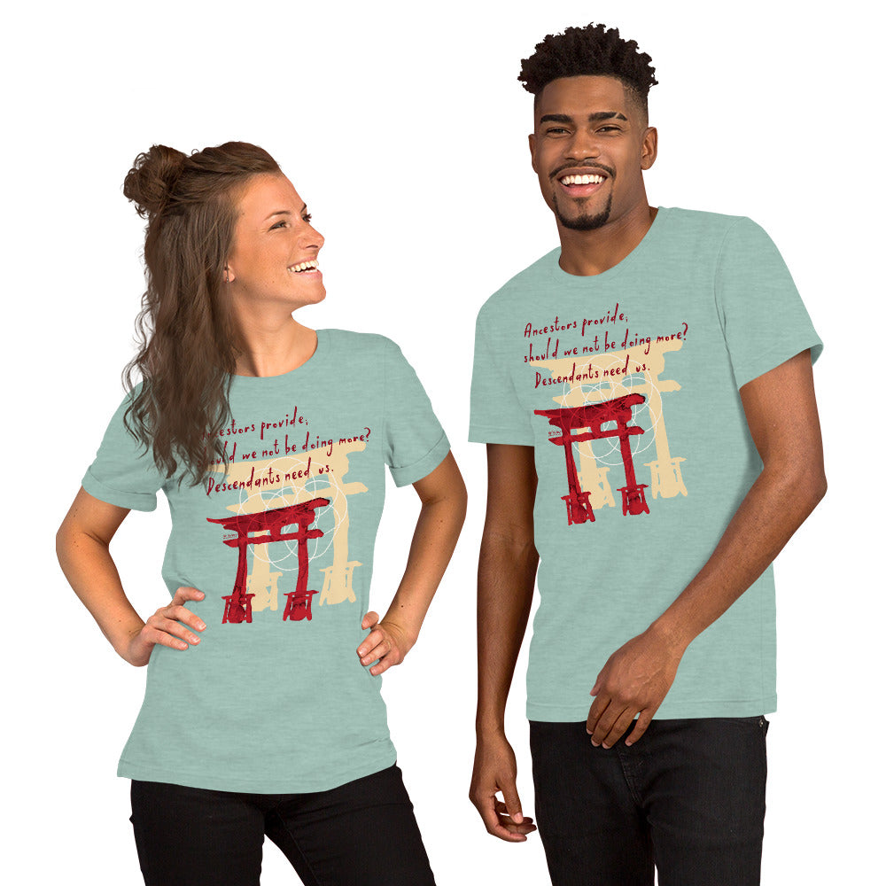 Descendants Need Ancestors Haiku With Pagoda on Unisex Premium T-Shirt - XL-2XL