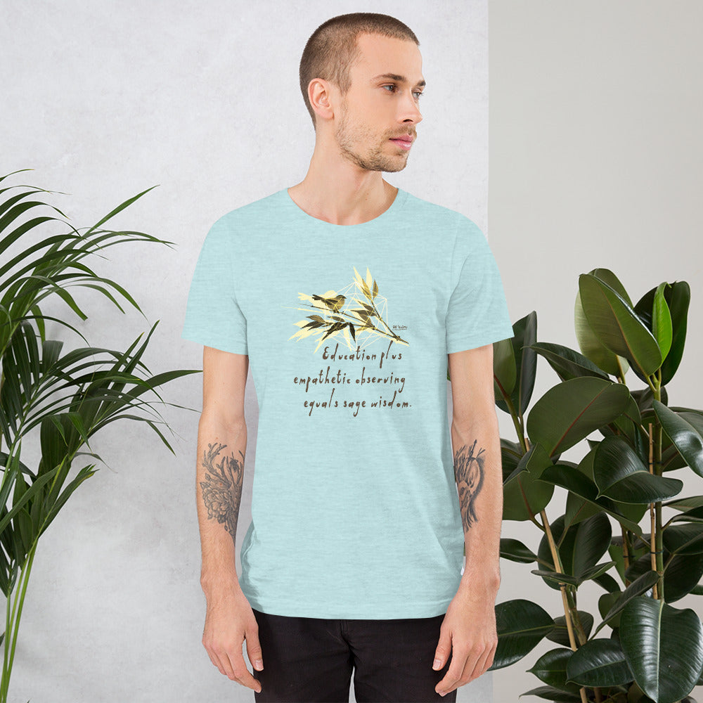 Sage Wisdom Haiku With Sparrow on Unisex Premium T-Shirt - XS-S