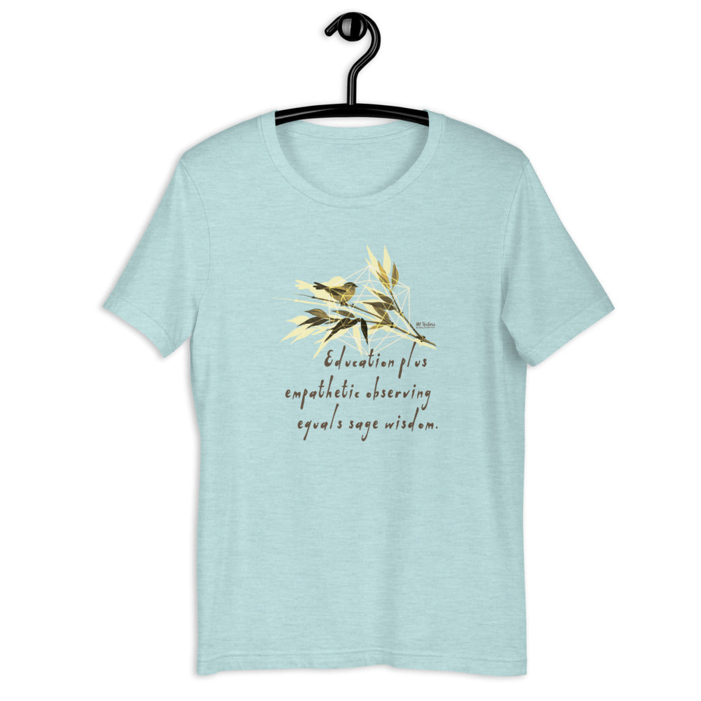 Sage Wisdom Haiku With Sparrow on Unisex Premium T-Shirt - XS-S