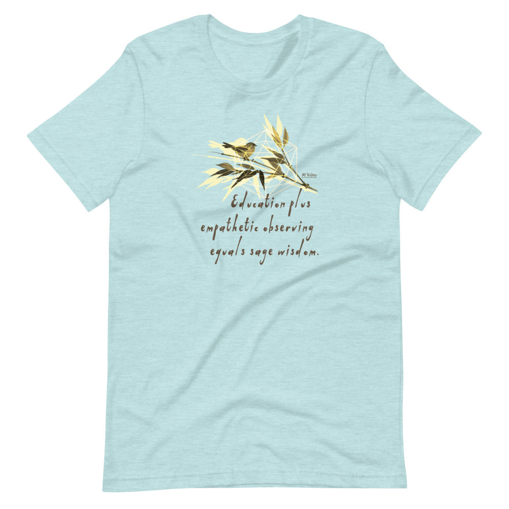 Sage Wisdom Haiku With Sparrow on Unisex Premium T-Shirt - M-L