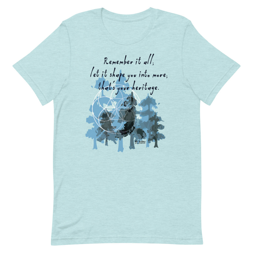 Remember Your Heritage Haiku With Trees on Unisex Premium T-Shirt - 2XL-4XL