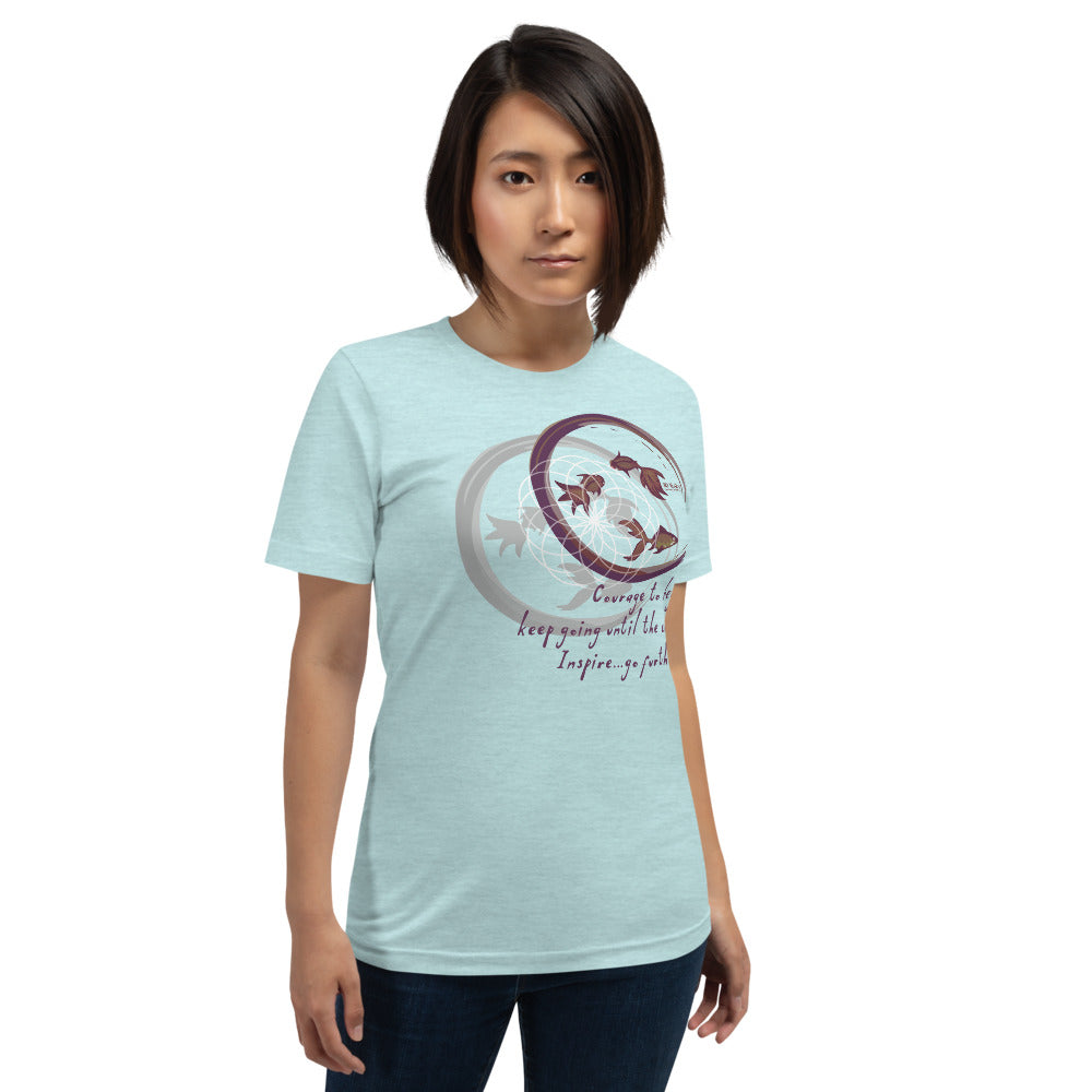 Courage To Begin Haiku With Fish on Unisex Premium T-Shirt - XS-S