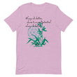 Always Better Haiku With Lilies on Unisex Premium T-Shirt - XS-M