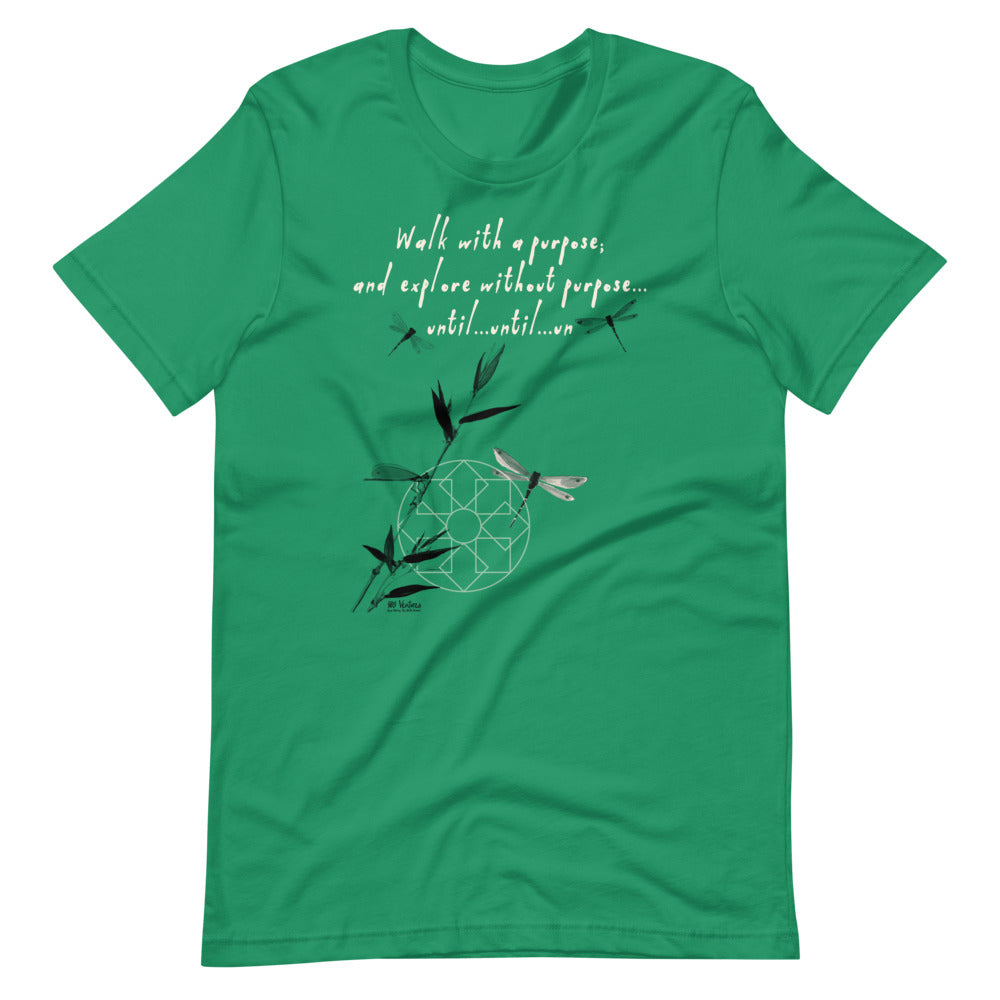 Walk With A Purpose Haiku With Dragonfly on Unisex Premium T-Shirt - XS-M