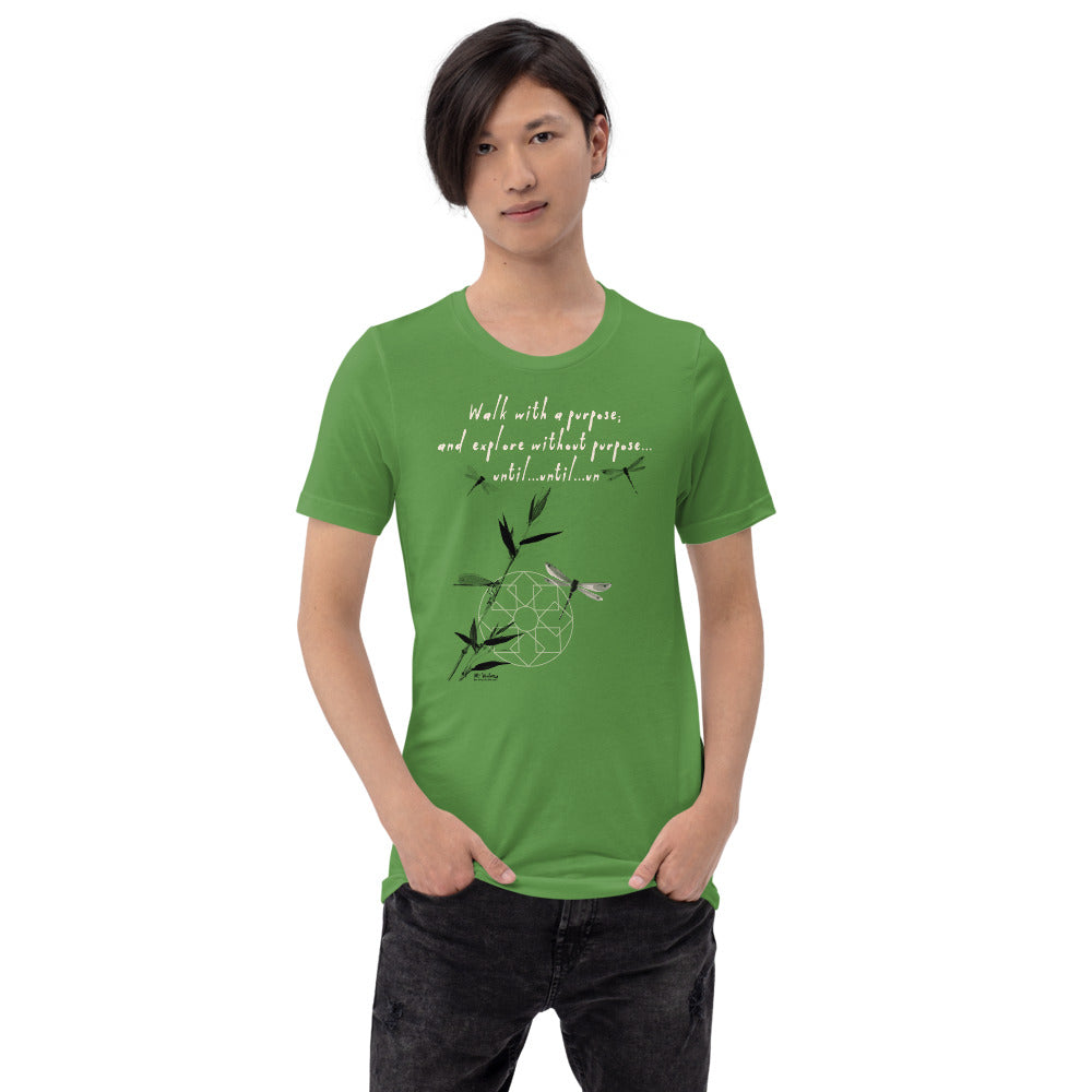 Walk With A Purpose Haiku With Dragonfly on Unisex Premium T-Shirt - XS-M