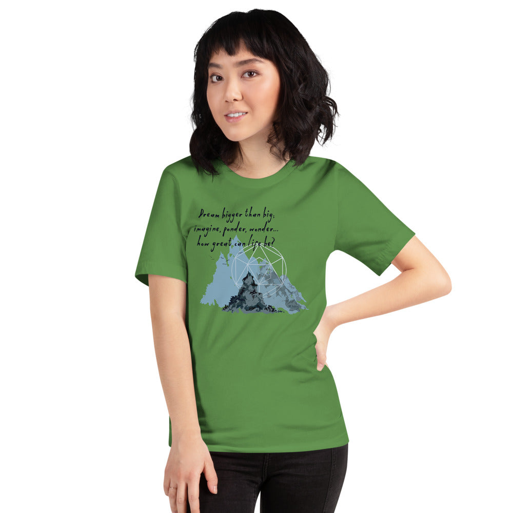 Dream Bigger Haiku With Mountains on Unisex Premium T-Shirt - L-XL