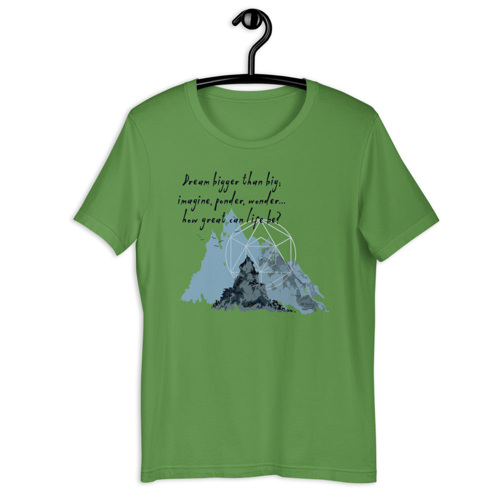 Dream Bigger Haiku With Mountains on Unisex Premium T-Shirt - L-XL