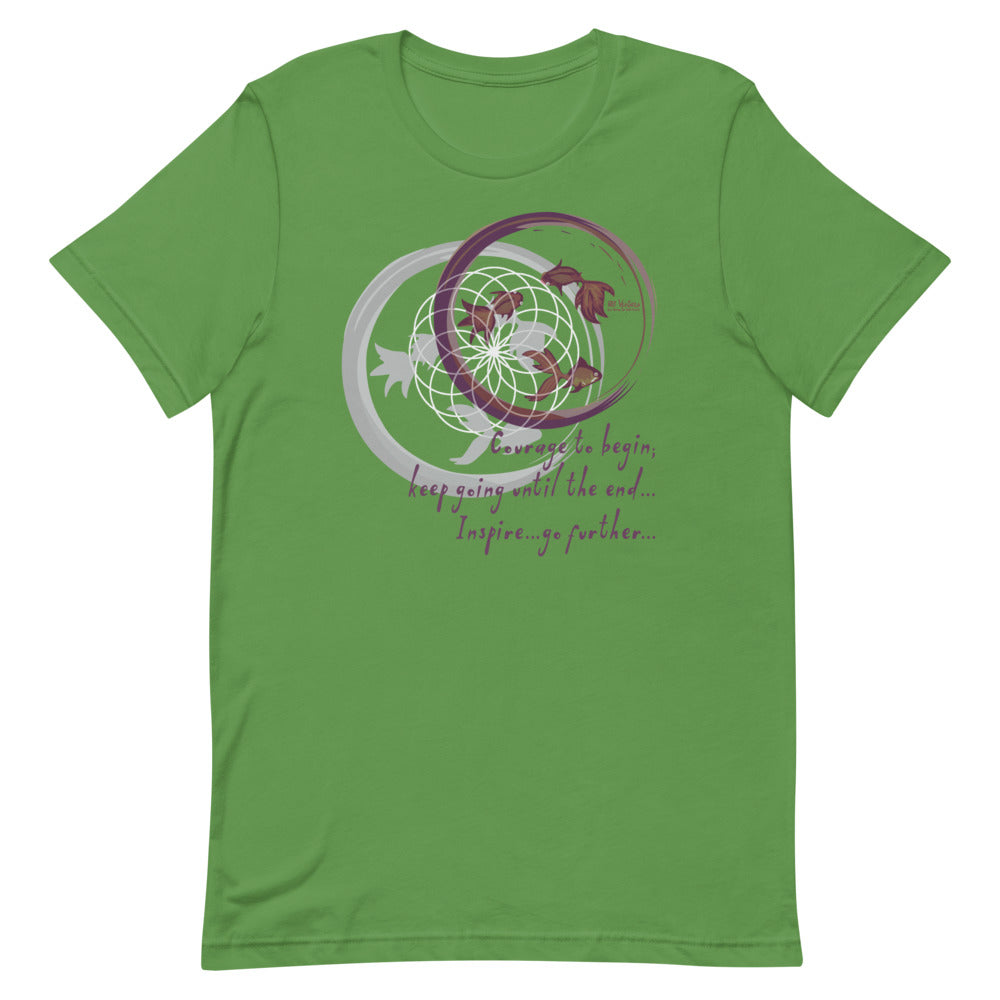 Courage To Begin Haiku With Fish on Unisex Premium T-Shirt - XL-2XL