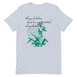 Always Better Haiku With Lilies on Unisex Premium T-Shirt - XS-M