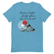 Future Is Bright Haiku With Mountain Sun on Unisex Premium T-Shirt - L-XL