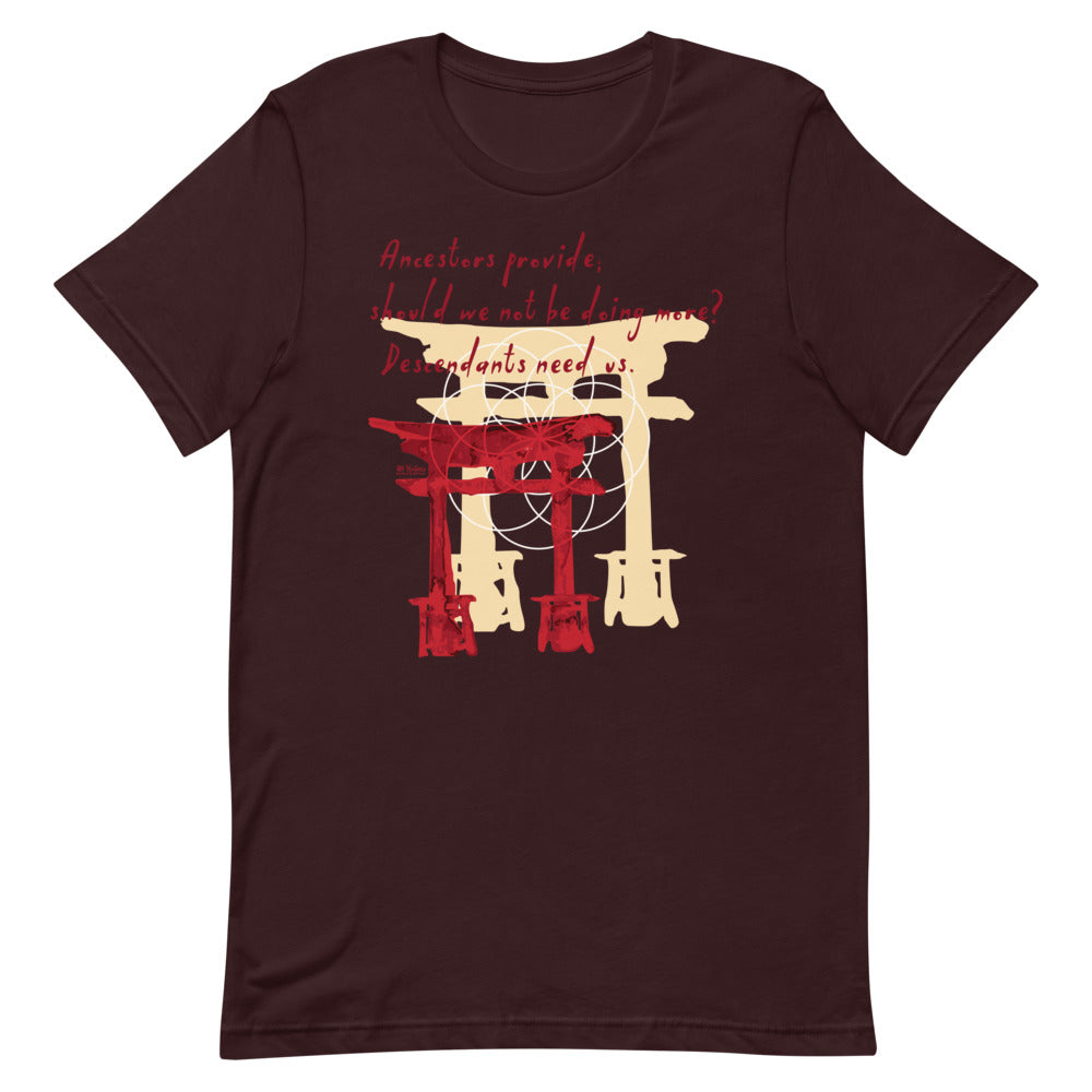 Descendants Need Ancestors Haiku With Pagoda on Unisex Premium T-Shirt - M-L