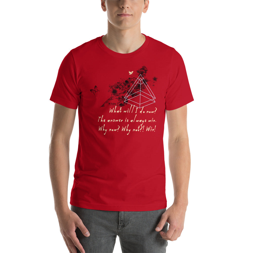 Always Win Now Haiku With Butterflies on Unisex Premium T-Shirt - L-XL