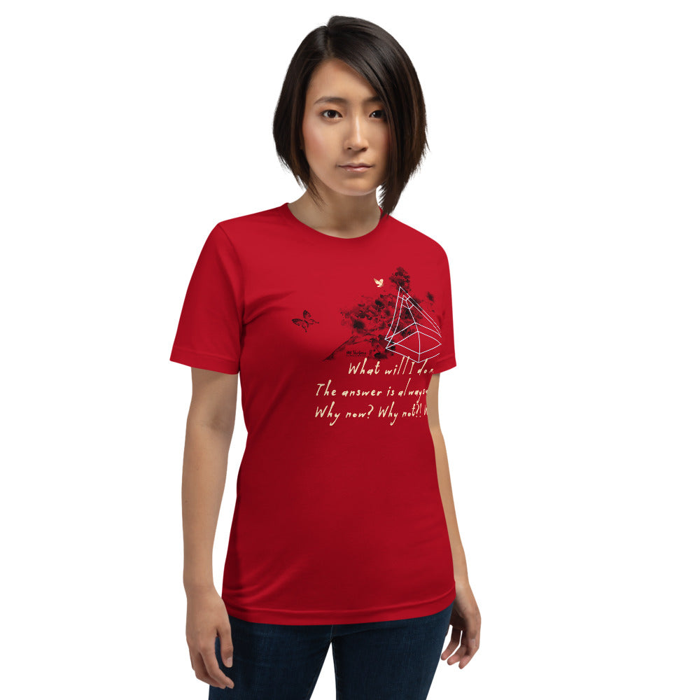 Always Win Now Haiku With Butterflies on Unisex Premium T-Shirt - L-XL