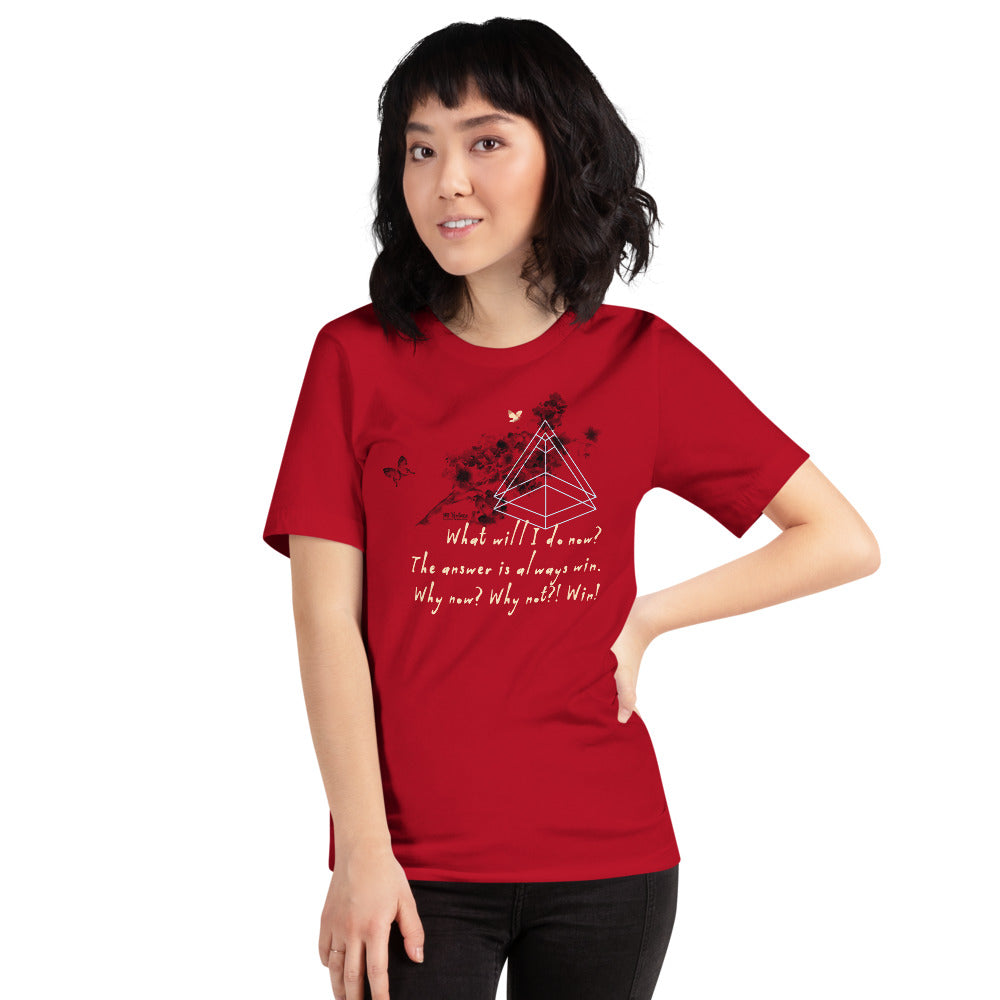 Always Win Now Haiku With Butterflies on Unisex Premium T-Shirt - L-XL