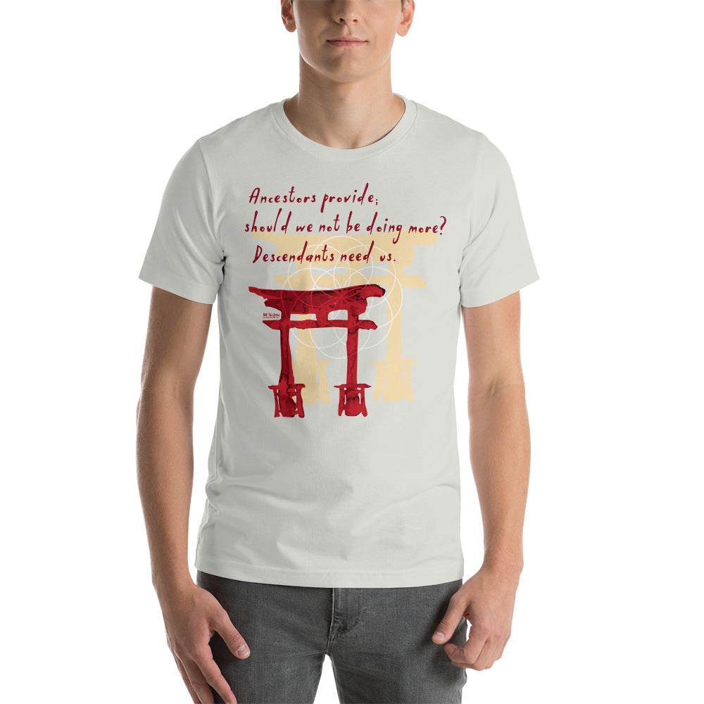 Descendants Need Ancestors Haiku With Pagoda on Unisex Premium T-Shirt - M-L