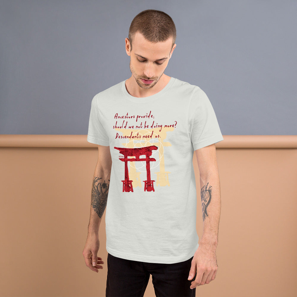 Descendants Need Ancestors Haiku With Pagoda on Unisex Premium T-Shirt - M-L