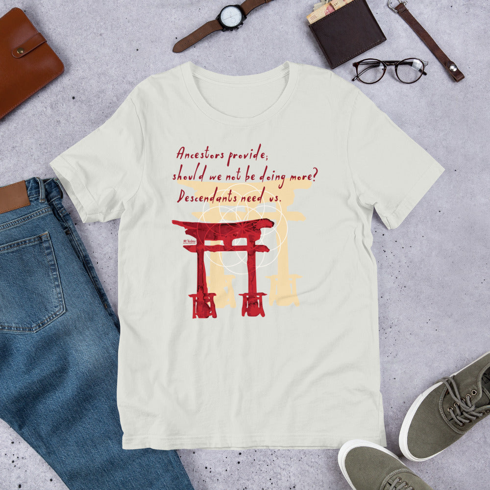 Descendants Need Ancestors Haiku With Pagoda on Unisex Premium T-Shirt - M-L