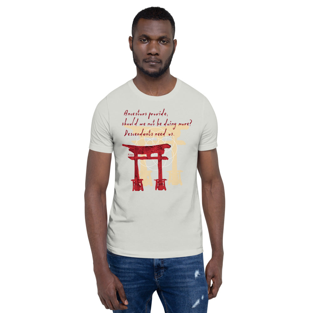 Descendants Need Ancestors Haiku With Pagoda on Unisex Premium T-Shirt - M-L