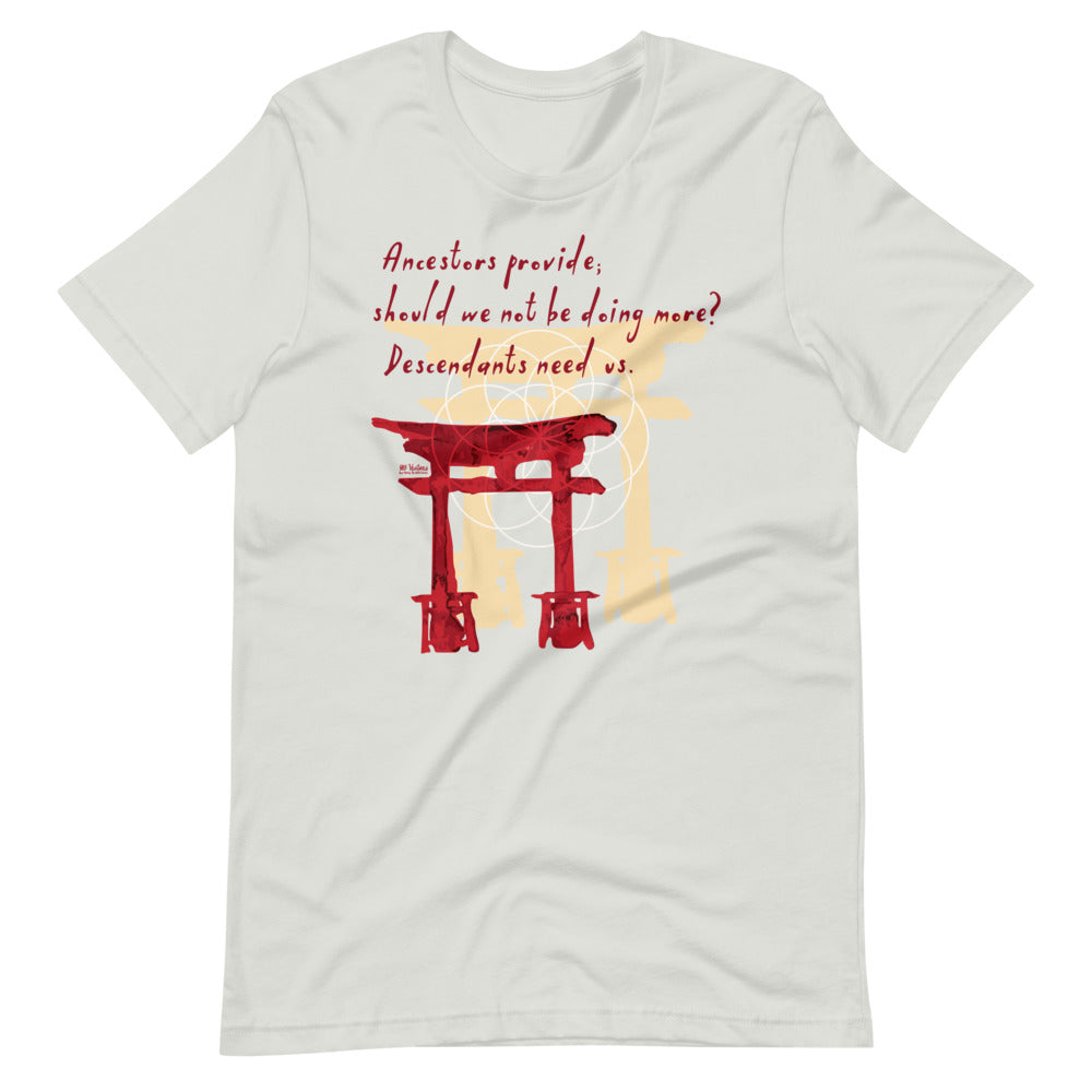 Descendants Need Ancestors Haiku With Pagoda on Unisex Premium T-Shirt - M-L