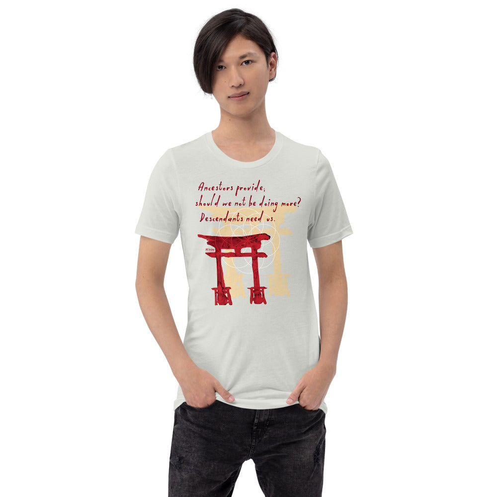 Descendants Need Ancestors Haiku With Pagoda on Unisex Premium T-Shirt - M-L