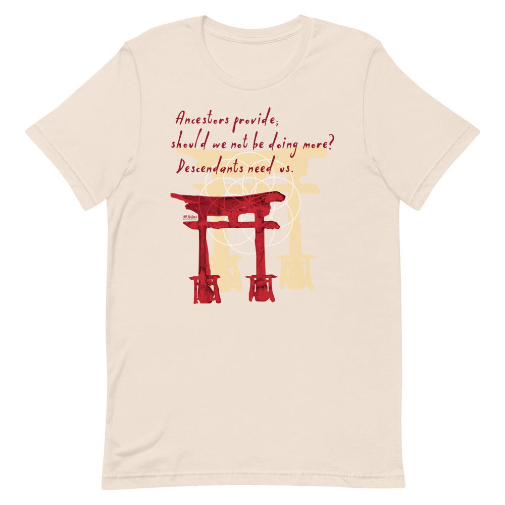 Descendants Need Ancestors Haiku With Pagoda on Unisex Premium T-Shirt - XL-2XL