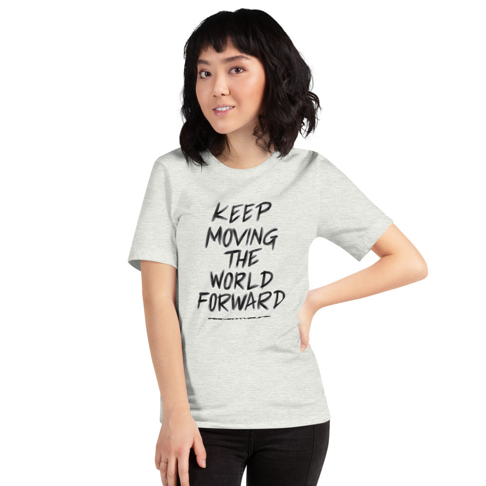 Charcoal Sketch Dreaming To Keep Moving The World Forward on Unisex Premium T-Shirt - XS-S