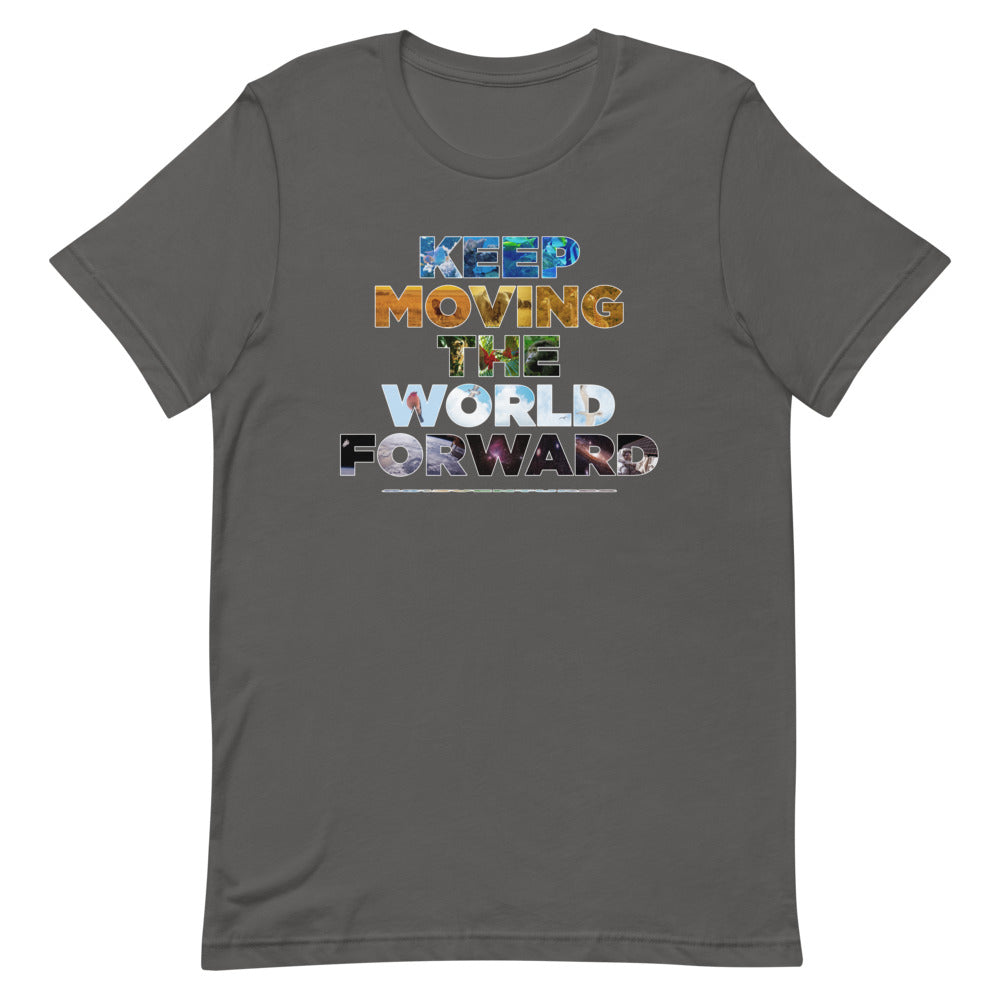 Environmental Causes Keep Moving The World Forward on Unisex Premium T-Shirt - XS-S